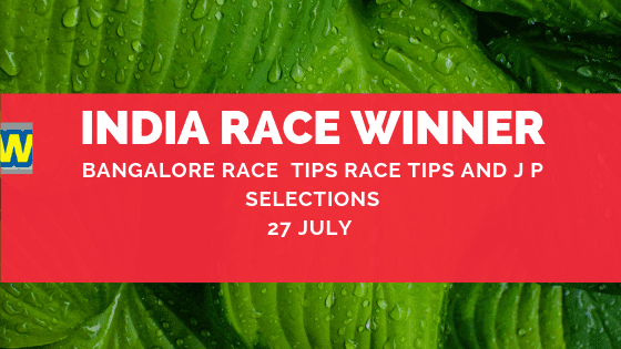 Bangalore Race Selections 27th July