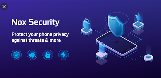 Tải Nox Security APK - Phần mềm diệt virus tốt cho điện thoại