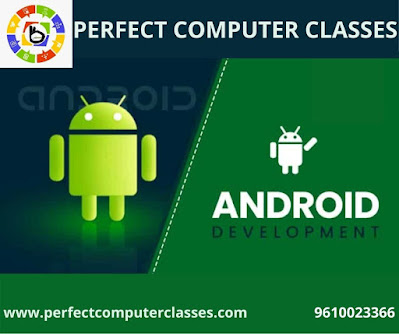 ANDROID APP DEVELOPMENT | PERFECT COMPUTER CLASSES