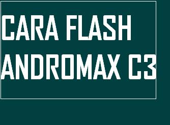 Gambar cara flash smartfren andromax c3 terbaru