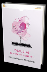 IDEALISTAS (LA CASTA DEL ORGASMO)