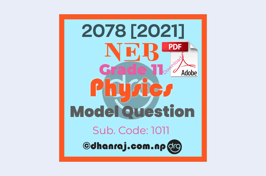 Model-Question-of-Physics-Grade-11-XI-2077-2078-NEB-Download-in-PDF