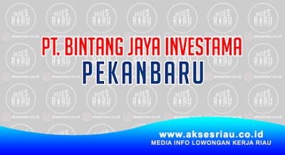 PT. Bintang Jaya Investama Pekanbaru