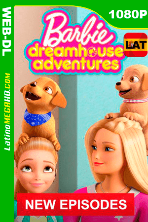 Barbie Dreamhouse Adventures (Serie de TV) Temporada 3 (2019) Latino HD WEB-DL 1080P (2019)