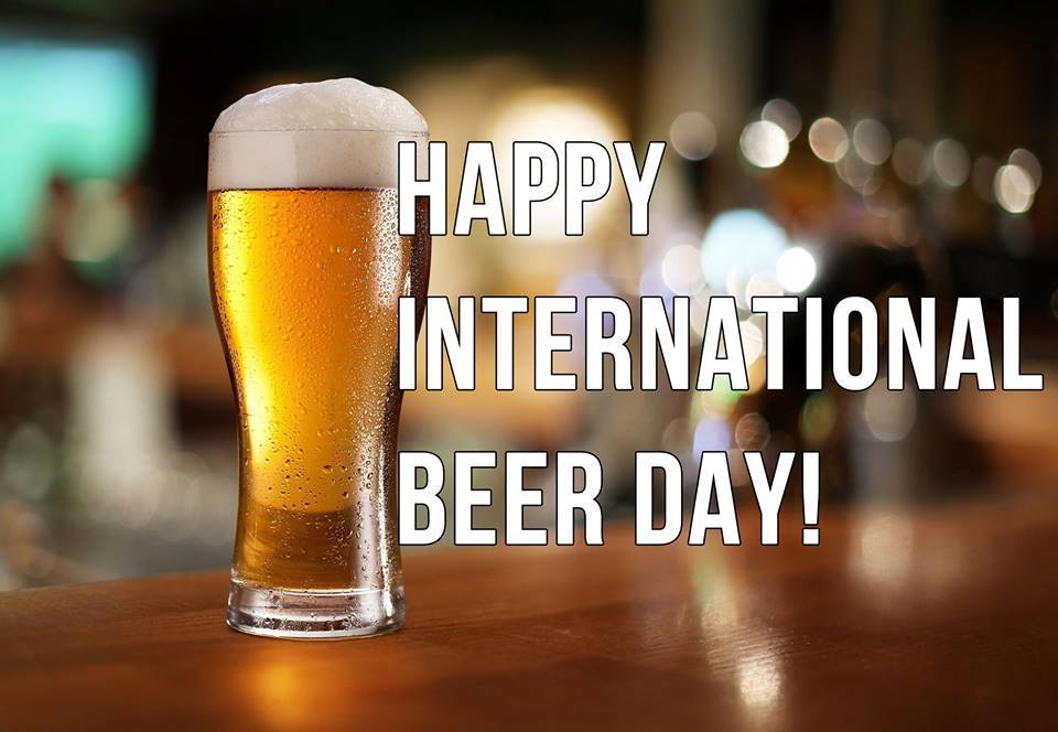 International Beer Day Wishes Images What's up Today