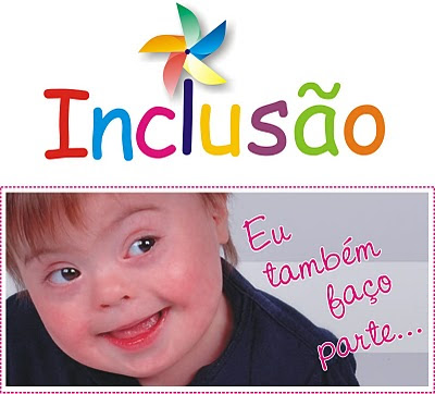 Eu também faço inclusão