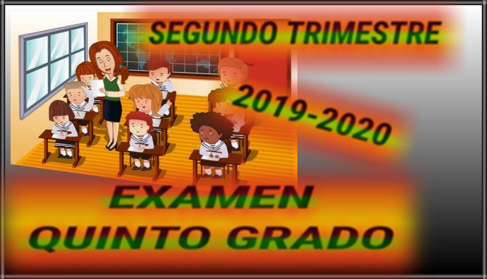 EXAMENQUINTO GRADOSEGUNDO TRIMESTRE20192020 MILTON PAREDES CALVA