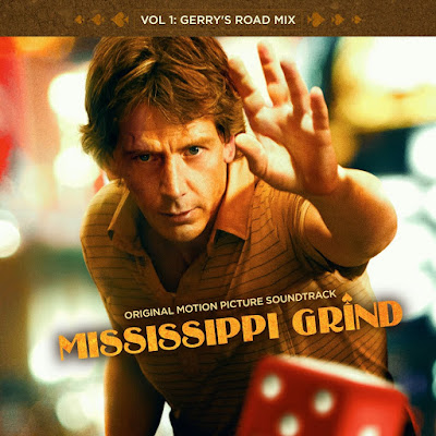 Mississippi Grind Soundtrack Vol. 1 - Gerry's Road Mix