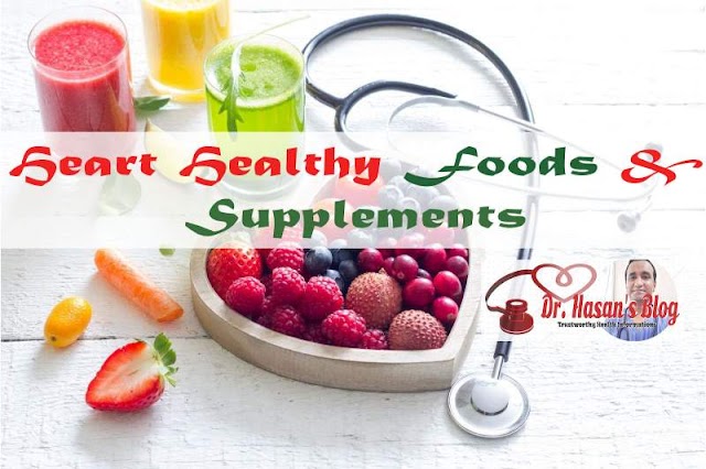 Heart Healthy Foods and Supplements