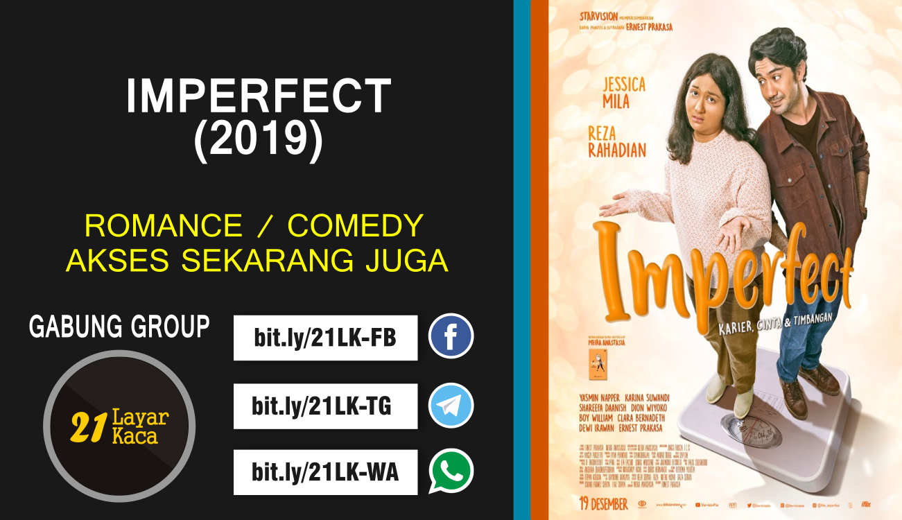 IMPERFECT (2019) - SUB INDO - 21 LayarKaca Sinopsis