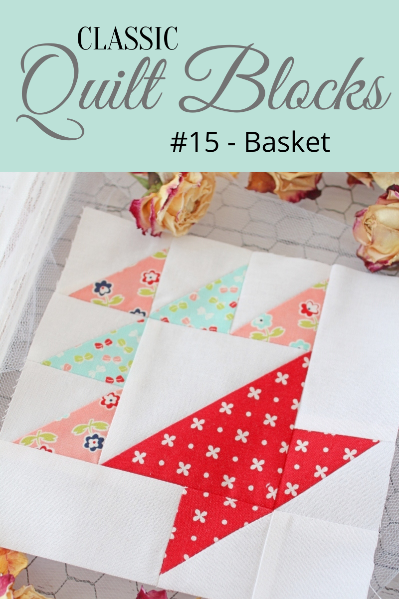 {Classic Quilt Blocks} Basket An Introduction Threadbare Creations
