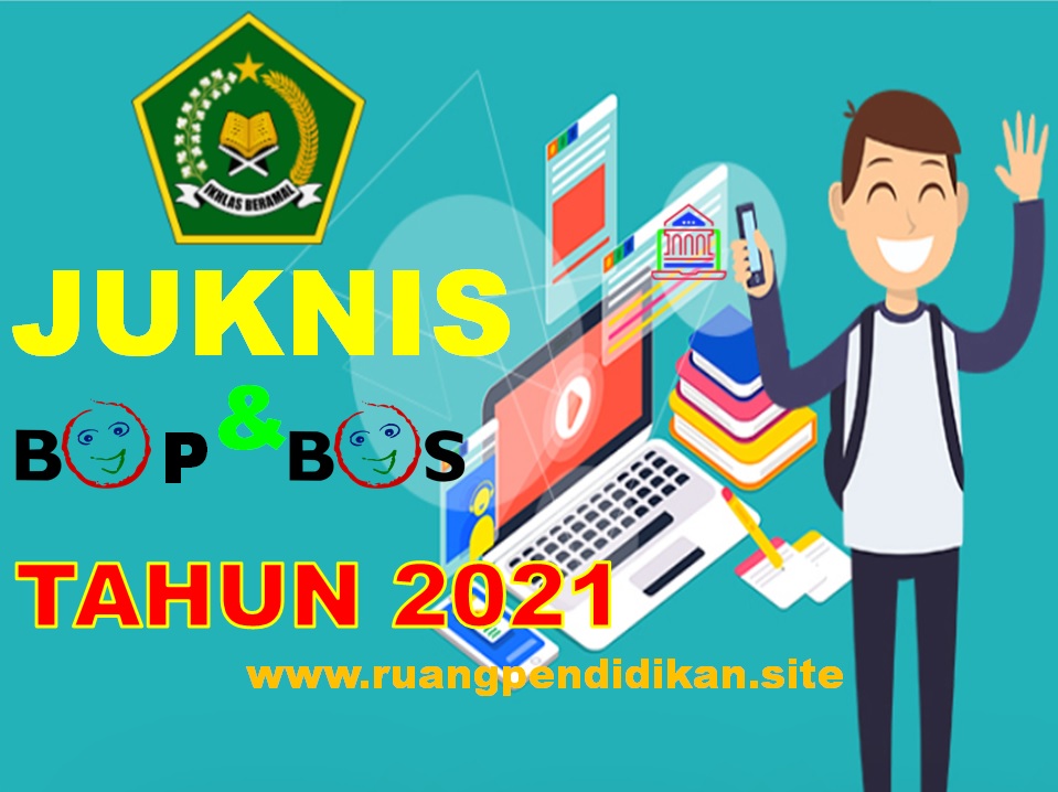 Juknis Bop Dan Bos Madrasah Tahun Anggaran 2021 Ruang Pendidikan