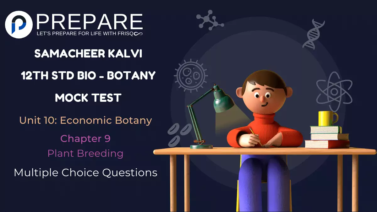 Samacheer Kalvi EM 12 Bio Botany Unit10 Chapter9 MCQs Mock Test