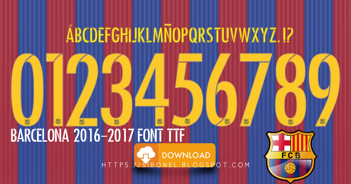 Free Download Font Jersey Barcelona 20162017 Blog Sibonel