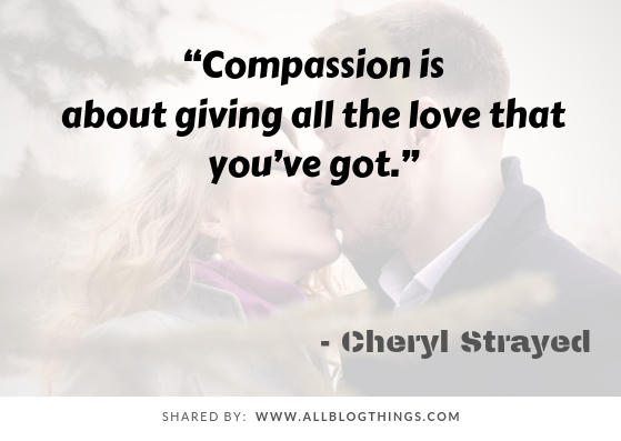 Top 10 Compassion Quotes and Sayings with Images