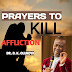 PRAYERS TO KILL AFFLICTION by Dr. D. K. Olukoya
