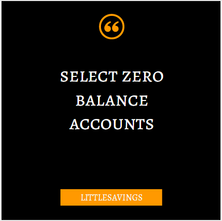 Little Savings - Open Zero Balance accounts
