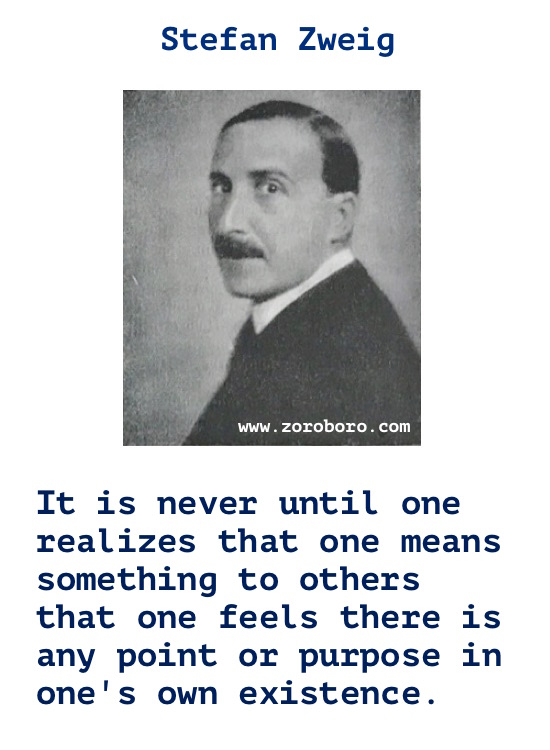 Stefan Zweig Quotes. Stefan Zweig Books Quotes,Feelings Quotes, Life Quotes, Humanity Quotes & People Quotes. Stefan Zweig Grand budapest hotel / Stories