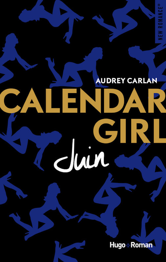 Calendar Girl Juin - Tome 6 - Audrey Carlan
