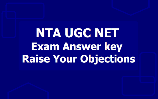 NTA UGC NET June Exam Answer key on June 28, Raise Objections till July 1 as per schedule NTA UGC NET June Exam Answer key on June 28, Raise Objections till July 1 as per schedule