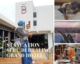Staycation di Braling Grand Hotel