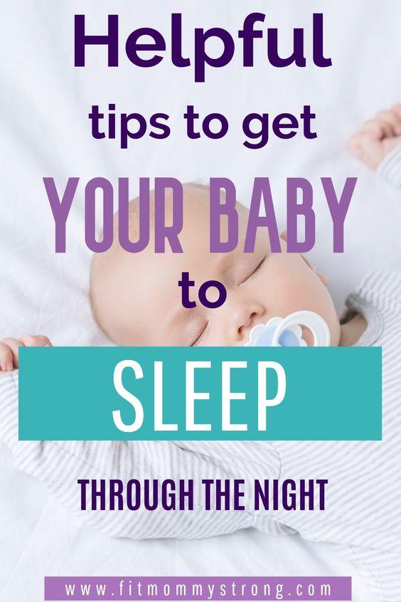 How to Get Baby Sleep How to make baby sleep through the night