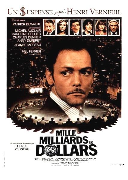 1000 Milliards De Dollars Film Chroniques du Cinéphile Stakhanoviste: Mille Milliards de Dollars