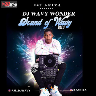 Download Mixtape: DJ Wavy Wonder – Sound Of Wavy Vol.1