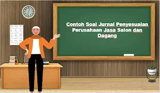 Contoh Soal Jurnal Penyesuaian Perusahaan Jasa Salon Dan Dagang Mas Raffi