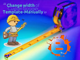 How to change the blog template width? Blog Template Width