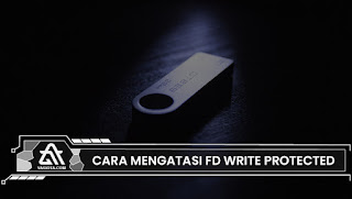 Pilihan Cara Mengatasi FD Write Protected Tanpa Format Termudah