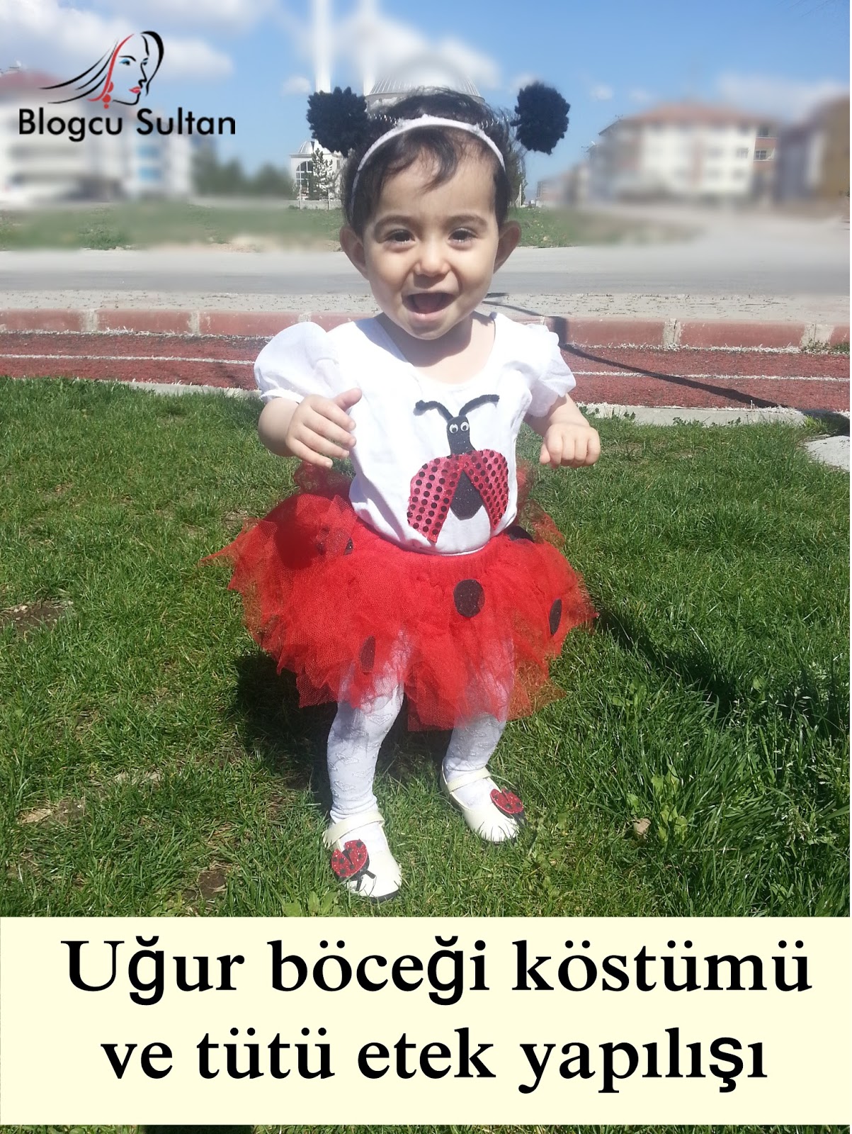 UĞUR BÖCEĞİ KOSTÜMÜ VE TÜTÜ ETEK YAPIMI