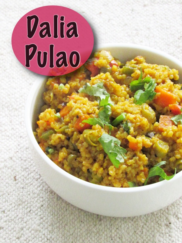 Dalia Pulao Recipe Whole Wheat Veg Cheat Meal Cooking Is Easy