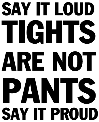 tights+are+not+pants.png