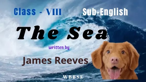 The Sea by James Reeves Class VIII