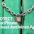  Top 10 Tips For Securing Your Phone Without Antivirus App
