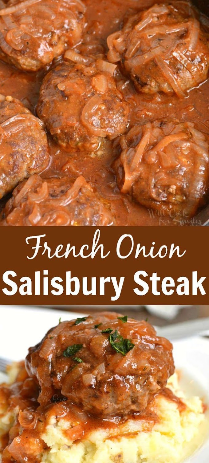 ★★★★★ | French Onion Salisbury Steak