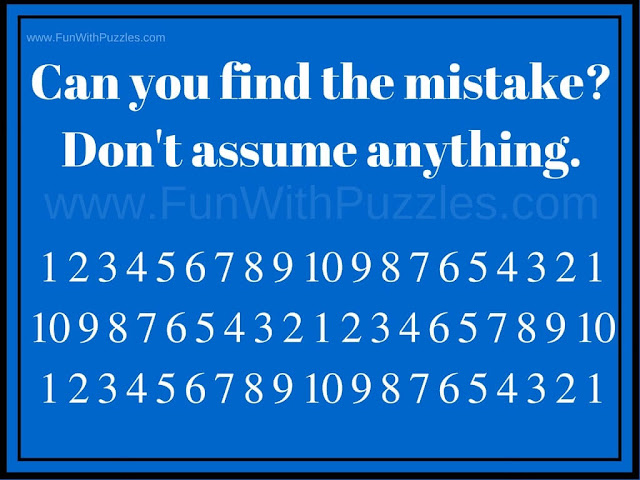 Can you find the mistake? Don't assume anything. 1 to 9