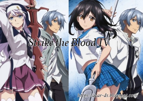 تقرير عن انمي strike the blood iv
