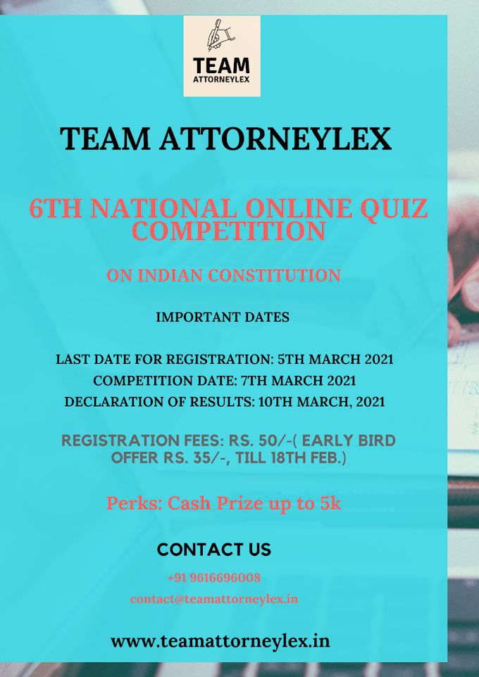 6th National Online Quiz Competition on Indian Constitution: Register by 5th March 2020.
