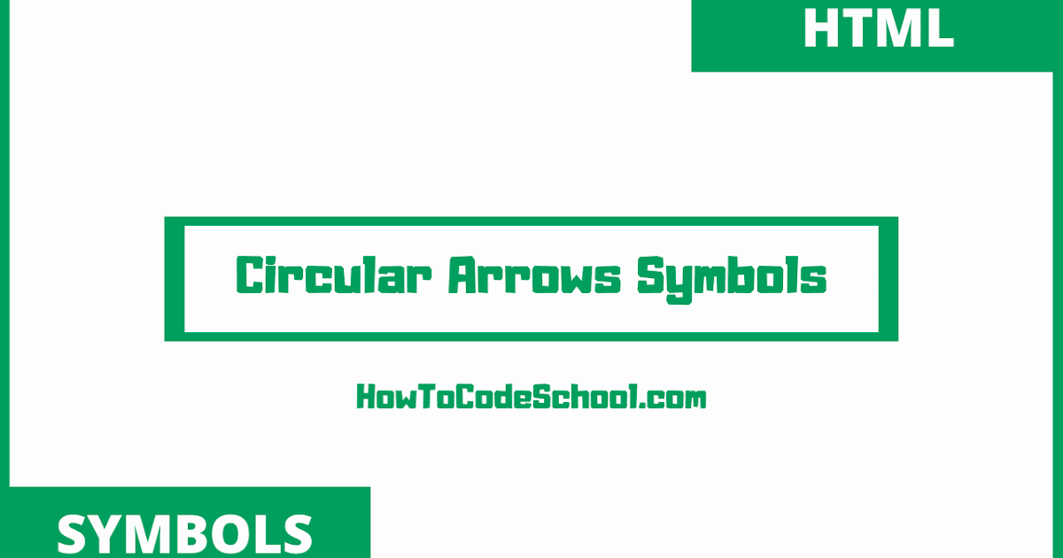 Circular Arrows Symbols Html Codes and Unicodes