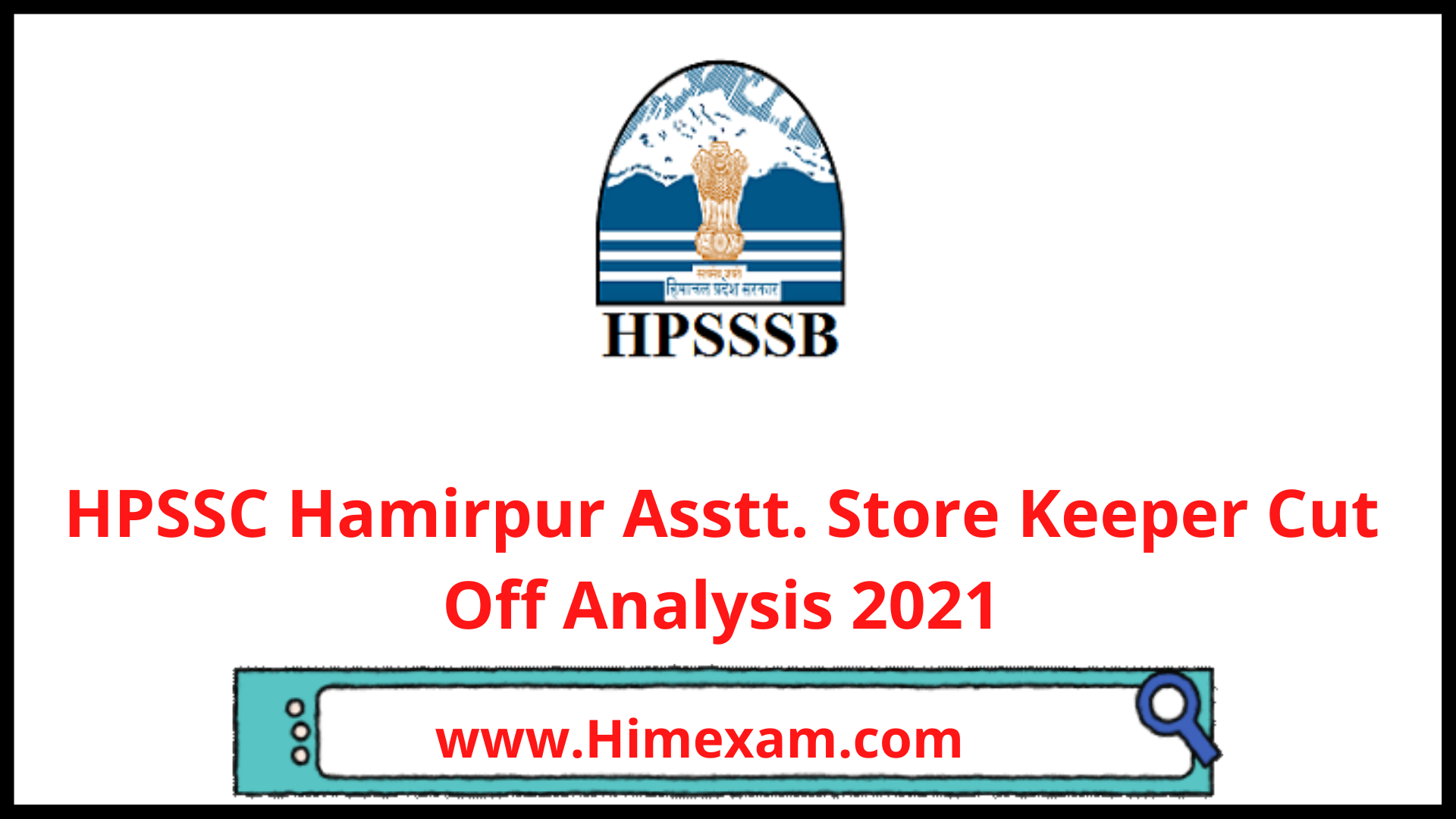 HPSSC Hamirpur Asstt. Store Keeper Cut Off Analysis 2021