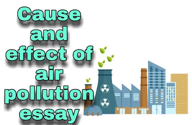 Cause and effect of air pollution essay