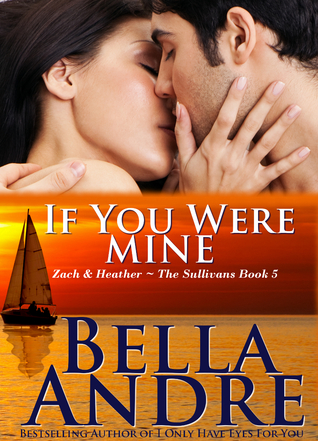 Review: If You Were Mine by Bella Andre