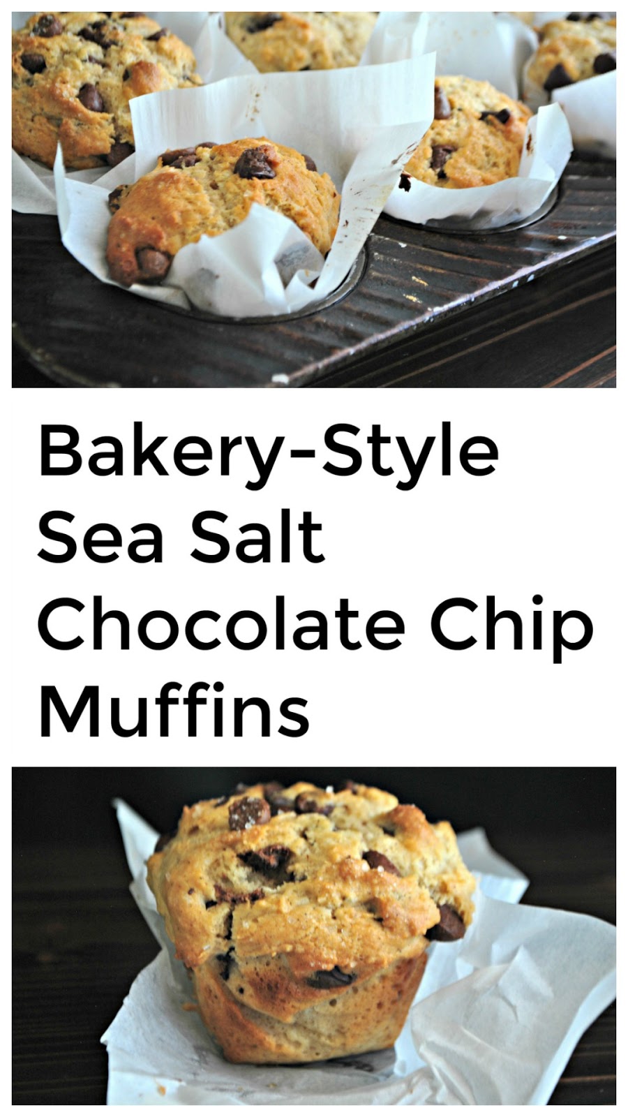 Bakery Style Sea Salt Chocolate Chip Muffins Keat's Eats