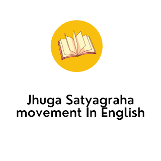 Jhuga Satyagraha movement In English