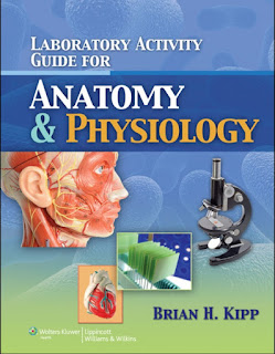 Laboratory Activity Guide for Anatomy & Physiology Laboratory Activity Guide for Anatomy & Physiology