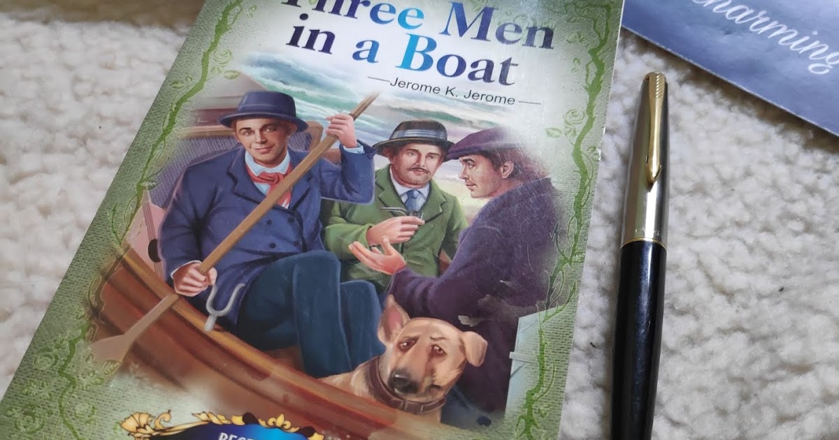 Book Review Three Men in a Boat by Jerome K. Jerome Books Charming
