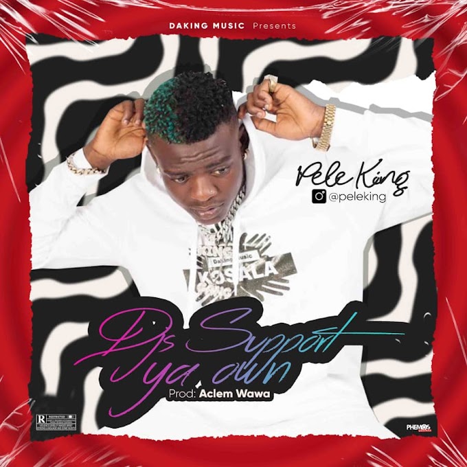 Pele King - Djs Support your own 