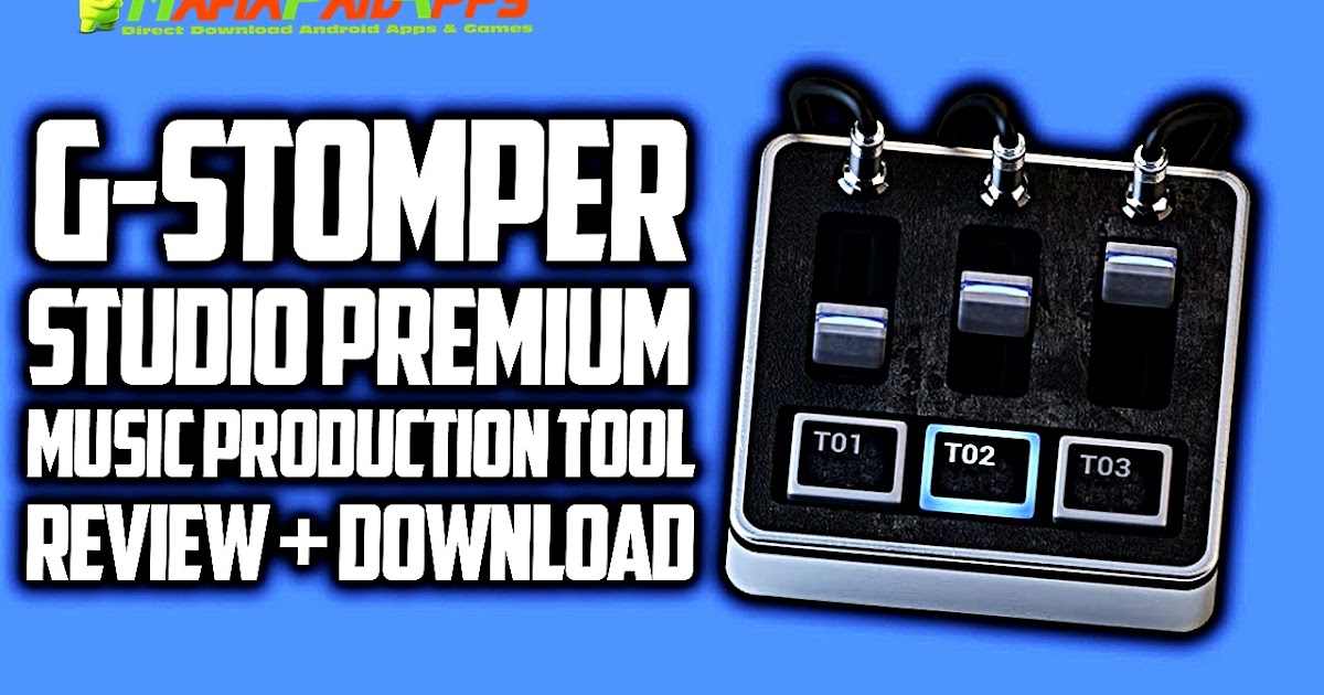 GStomper Studio Apk Premium for Android + Plugin
